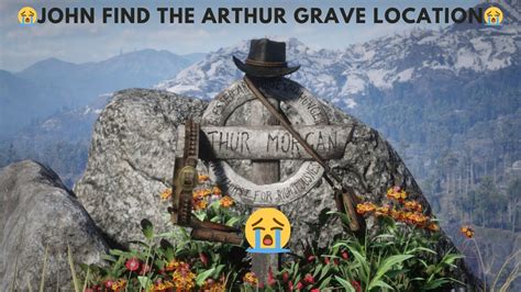 John Find The Arthur Grave Location Rdr2 Red Dead Redemption 2