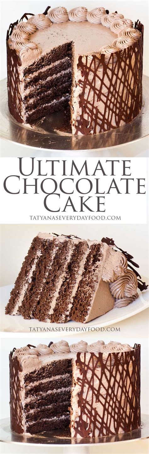 Indulge In The Ultimate Chocolate Cake Recipe Tatyanas Everyday Food