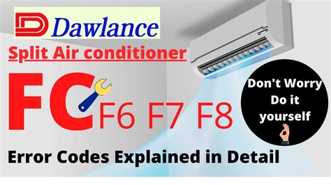 Dawlance Split Air Conditioner Fc F6 F7 F8 Error Codes Solution