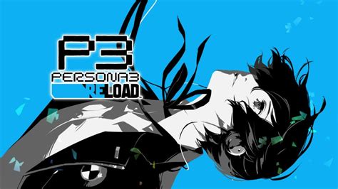 Persona 3 Reload Complete Dlc Guide Ps5 Pc Steam Xbox