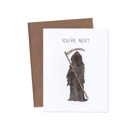 Grim Reaper Card Youre Next Card Funny Greeting Card Etsy