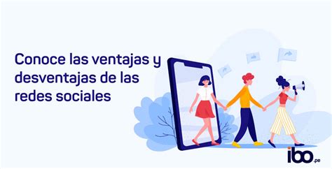 Conoce Las Ventajas Y Desventajas De Las Redes Sociales Vrogue