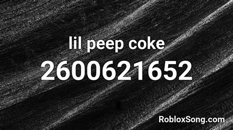 Lil Peep Coke Roblox Id Roblox Music Codes