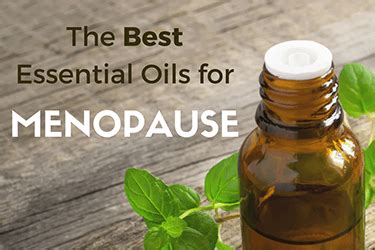 Best Essential Oils For Menopause Hot Flashes And Perimenopause