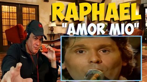 Raphael Amor Mio 1983 Reaction Youtube