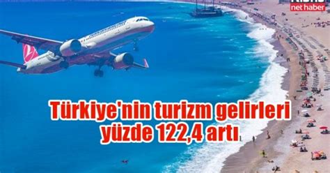 Türkiye nin turizm gelirleri yüzde 122 4 artı