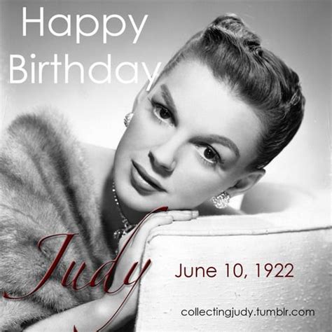 Happy Birthday Judy Garland Happy Birthday To Miss Judy Garland