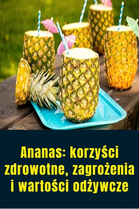 Ananas: korzyści zdrowotne, zagrożenia i wartości odżywcze