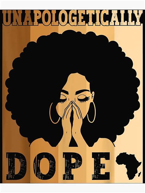 Unapologetically Dope Black Afro Melanin Black History Month Poster