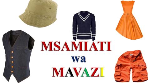Msamiati Wa Mavazi Elewa Vyema Unachokivaa Kiswahili Tanzania Kenya Uganda Education