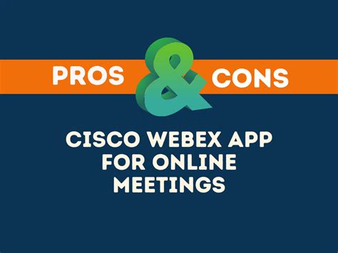 20 Pros And Cons Of Cisco Webex Explained Thenextfindcom