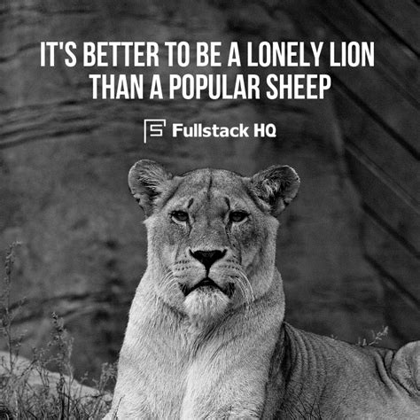 Its Better To Be A Lonely Lion Than A Popular Sheep 🦁🐑 Follow