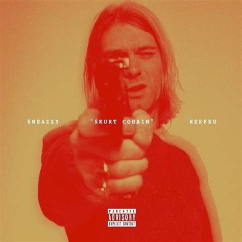 Sneazzy Skurt Cobain Lyrics Genius Lyrics