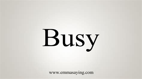 How To Say Busy Youtube