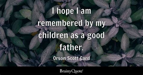 Orson Scott Card Quotes Brainyquote