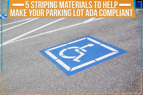 5 Striping Materials To Help Make Your Parking Lot Ada Compliant J