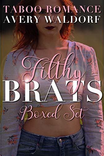 Filthy Brats Boxed Set Taboo Step Romance By Avery Waldorf Goodreads