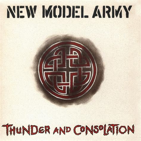 ‎thunder And Consolation 2005 Remaster Album By New Model Army