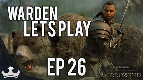 Tips & tricks for all the group content in the elder scrolls online. ESO Morrowind: Warden Lets Play Ep 26 - YouTube