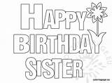 Coloring Sister Birthday Happy Pages Colouring Printable Cards Sis Adult Birthdays Print Sheets Sisters Printables 40th Book Coloringpage Eu Kids sketch template