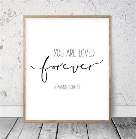 Quotes About Wedding Bible Printable You Are Loved Forever Romans 8
