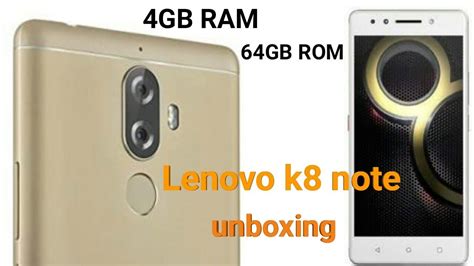 Lenovo K8 Note Unboxing And First Look Youtube