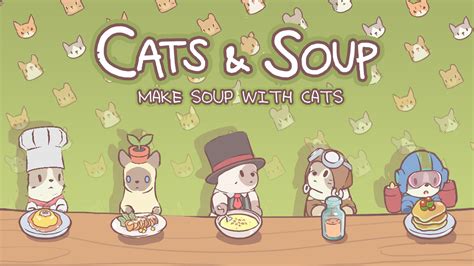 Gatos Y Sopa Un Juego Delicioso Y Relajante Para Android