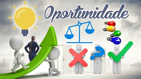 Oportunidades! - YouTube