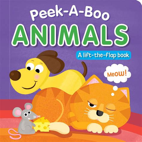 Peek A Boo Animals A Lift The Flap Book Board Book