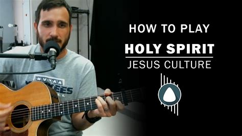 Holy Spirit Jesus Culture How To Play Qanda Episode 10 Beginner