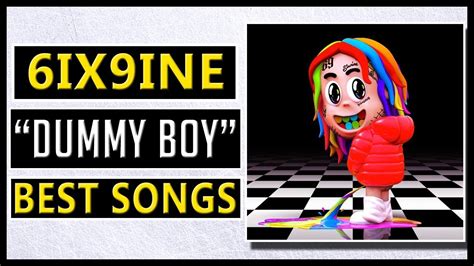 Best 6ix9ine Songs On Dummy Boy Youtube