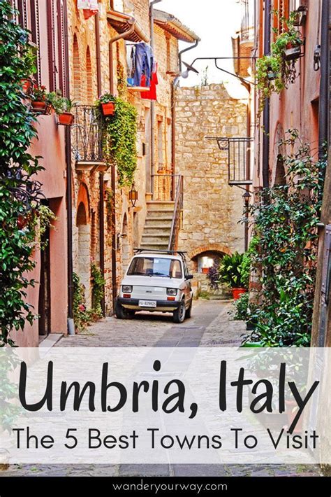 The Region Of Umbria In Central Italy Is Right Next To Tuscany Its