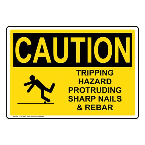 Caution Sign Tripping Hazard Protruding Sharp Osha