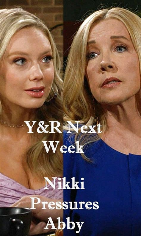 ‘young And The Restless Week Ahead Spoilers Nikki Pressures Abby Adam Gets A New Job Young
