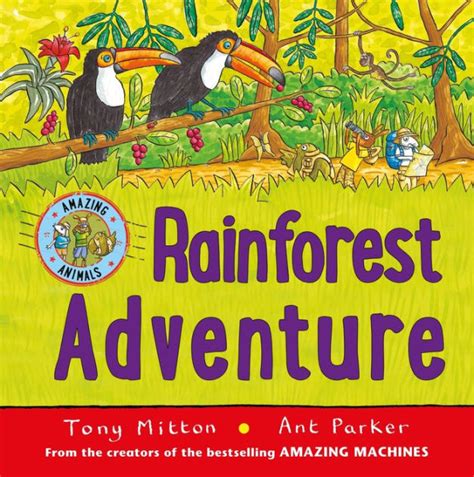Rainforest Adventure By Tony Mitton Paperback Barnes And Noble®