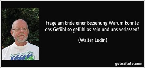 Schade, wenn man bedenkt, wie viel seiner zeit man mit einem anderen menschen verbracht hat und wie sehr letztlich alles, was danach kommt, darauf aufbaut. Frage am Ende einer Beziehung Warum konnte das Gefühl so...