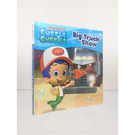 Nickelodeon Bubble Guppies Big Truck Show Book Hardcover By Mary