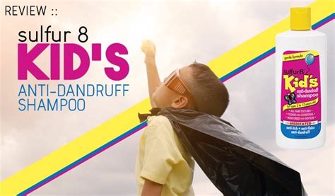 Review Sulfur8 Kids Medicated Anti Dandruff Shampoo Dandruff
