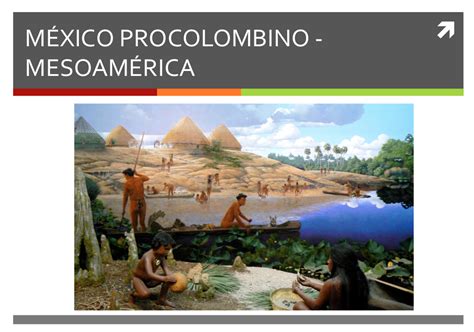 Historia Socio Política De México Mesoamérica Del México Precolombino