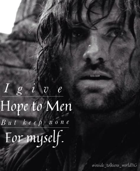 Aragorn Lord Of The Rings Book Quotes Quotesgram