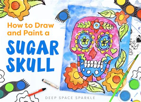 How To Draw And Paint A Sugar Skull Day Of The Dead Celebration Project