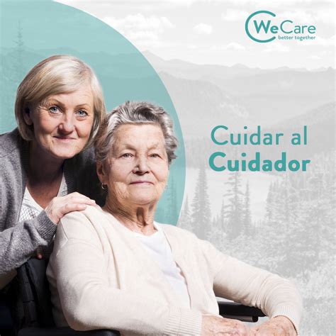 We Care Residencia De Lujo Cuidar Al Cuidador