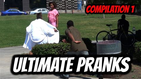 Ultimate Pranks Compilation 1 Youtube