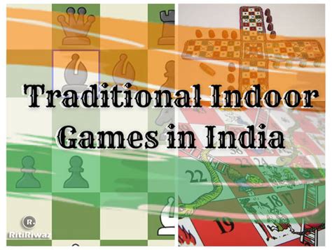 10 Traditional Indoor Games In India Ritiriwaz