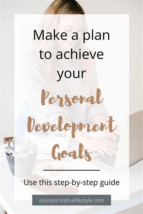 Make A Plan To Achieve Your Personal Development Goals Step By Step