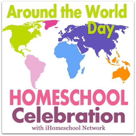 Around The World Day Back To Summer Homeschool Celebration