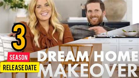 Dream Home Makeover Season 3 Release Date Cast Plots And Whatever We