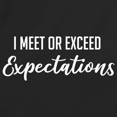 I Meet Or Exceed Expectations Redbarn Tees
