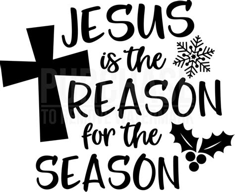 Jesus Is The Reason For The Season Svg Jesus Svg Believe Svg