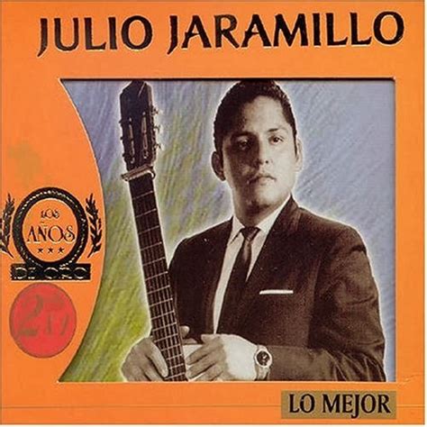 Noticias Y Efemerides Musicales Y Del Cine Julio Jaramillo Un 01 De